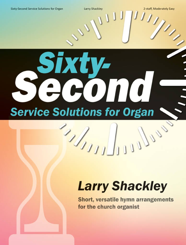 Sixty-Second Service Solutions - Organ, 2-staff